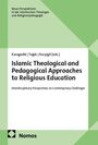 Islamic Theological and Pedagogical Approaches to Religious Education, Buch