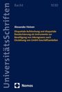 Alexander Heinen: Disquotale Aufstockung und disquotale Revalorisierung als Instrumente zur Beseitigung von Inkongruenz nach Einziehung von GmbH-Geschäftsanteilen, Buch