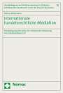 Patricia Elstermann: Internationale handelsrechtliche Mediation, Buch