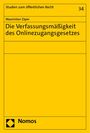 Maximilian Zäper: Die Verfassungsmäßigkeit des Onlinezugangsgesetzes, Buch
