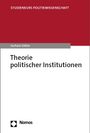 Gerhard Göhler: Theorie politischer Institutionen, Buch