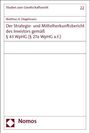 Matthias A. Diegelmann: Der Strategie- und Mittelherkunftsbericht des Investors gemäß § 43 WpHG (§ 27a WpHG a.F.), Buch