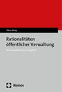 Klaus König: Rationalitäten öffentlicher Verwaltung, Buch