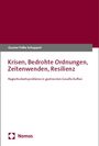 Gunnar Folke Schuppert: Krisen, Bedrohte Ordnungen, Zeitenwenden, Resilienz, Buch