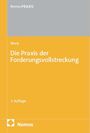 Peter Mock: Die Praxis der Forderungsvollstreckung, Buch