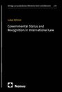 Lukas Willmer: Governmental Status and Recognition in International Law, Buch