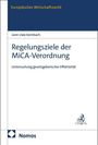 Jann Uwe Kernbach: Regelungsziele der MiCA-Verordnung, Buch