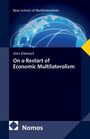 Jörn Kleinert: On a Restart of Economic Multilateralism, Buch