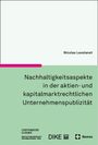 Nicolas Lavelanet: Nachhaltigkeitsaspekte in der aktien- und kapitalmarktrechtlichen Unternehmenspublizität, Buch