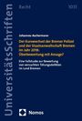 Johannes Aschermann: Der Kurswechsel der Bremer Polizei und der Staatsanwaltschaft Bremen im Jahr 2018: Überbewertung mit Ansage?, Buch