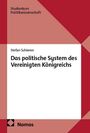 Titel: Das politische System des Vereinigten Königreichs. Autor: Stefan Schieren. Studienkurs Politikwissenschaft. Nomos Logo.