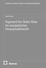 Oben: Studien zum Bank-, Börsen- und Kapitalmarktrecht. Titel: Payment for Order Flow im europäischen Finanzmarktrecht. Autor: Mark Hesse. Unten: Nomos Logo.