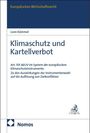 "Klimaschutz und Kartellverbot" von Leon Kümmel. Thema: Art. 101 AEU, Klimaschutzinstrumente. Logos von Nomos und C.H. Beck.