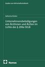 Studien zum Wirtschaftsstrafrecht. Katharina Klünker. Unternehmensbeteiligungen von Ärzt:innen im Kontext § 299a StGB. Nomos.