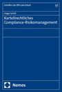 : Kartellrechtliches Compliance-Risikomanagement, Buch