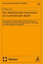Christian Jung: Das Multilaterale Instrument als multilaterales Recht, Buch