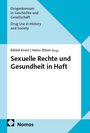 Buchcover mit Text: „Sexuelle Rechte und Gesundheit in Haft“, Herausgeber Bärbel Knorr und Heino Stöver, Nomos Verlag.