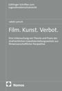 Jakob Larisch: Film. Kunst. Verbot., Buch