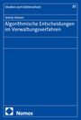 Jeremy Stevens: Algorithmische Entscheidungen im Verwaltungsverfahren, Buch