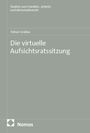 Fabian Graßau: Die virtuelle Aufsichtsratssitzung, Buch
