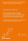 Johanna Baumann-Landschein: Die Auswirkungen fragiler Staatlichkeit auf internationale Investitionsschutzabkommen, Buch