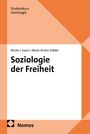 Studienkurs Soziologie, Nicole J. Saam, Marie-Kristin Döbler, Soziologie der Freiheit. Nomos-Logo, orange geometrisches Design.