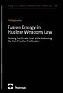 Philipp Sauter: Fusion Energy in Nuclear Weapons Law, Buch
