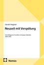 Harald Heppner: Neuzeit mit Verspätung, Buch