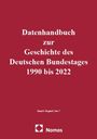 Michael F. Feldkamp: Datenhandbuch zur Geschichte des Deutschen Bundestages 1990 bis 2022 Band I, Buch