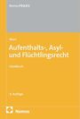 Reinhard Marx: Aufenthalts-, Asyl- und Flüchtlingsrecht, Buch