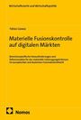 Tobias Gawaz: Materielle Fusionskontrolle auf digitalen Märkten, Buch