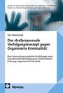Titel: „Das strafprozessuale Verfolgungskonzept gegen Organisierte Kriminalität“ von Yari Dennhardt. Nomos-Verlag.