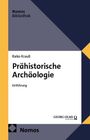 Oben "Nomos Bibliothek", in der Mitte "Prähistorische Archäologie", unten "Nomos" und Georg Olms Verlag-Logo.