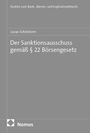 Lucas Schönborn: Der Sanktionsausschuss gemäß § 22 Börsengesetz, Buch