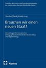 "Brauchen wir einen neuen Staat?" ist der Titel. Autoren: Stember, Beck, Kraatz. Verlag: Nomos, blauer Hintergrund.