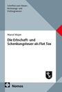 Marcel Mayer: Die Erbschaft- und Schenkungsteuer als Flat Tax, Buch