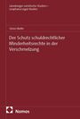 Sören Wefer: Der Schutz schuldrechtlicher Minderheitsrechte in der Verschmelzung, Buch