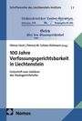 Schriftenreihe des Liechtenstein-Instituts | 2. 100 Jahre Verfassungsgerichtsbarkeit in Liechtenstein. Herausgeber: Hilmar Hoch, Patricia M. Schiess Rütimann. Nomos-Logo unten.