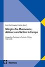 Grin, Du Pasquier, Gehler [eds.], Margins for Manoeuvre, Advisors and Actors in Europe, Integration Decisions 1948–2025, Nomos Logo.