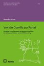 Alexandra Gericke: Von der Guerilla zur Partei, Buch