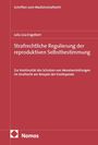 Auf rotem Hintergrund: 
"Strafrechtliche Regulierung der reproduktiven Selbstbestimmung" von Julia Lisa Engelbert. Nomos-Logo unten.
