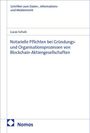 Schulz: Notarielle Pflichten bei Gründungs- und Organisationsprozessen von Blockchain-Aktiengesellschaften, Buch