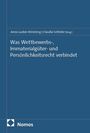 Was Wettbewerbs-, Immaterialgüter- und Persönlichkeitsrecht verbindet, Buch