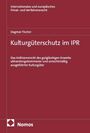 Dagmar Fischer: Kulturgüterschutz im IPR, Buch