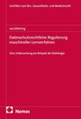Lea Köttering: Datenschutzrechtliche Regulierung maschineller Lernverfahren, Buch