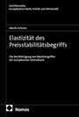 Moritz Schulze: Elastizität des Preisstabilitätsbegriffs, Buch