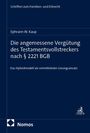 Ephraim W. Kaup: Die angemessene Vergütung des Testamentsvollstreckers nach § 2221 BGB, Buch