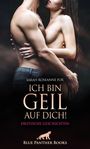 Sarah Roseanne Fox: Ich bin geil auf dich! Erotische Geschichten, Buch
