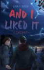 Lisa F. Olsen: And I liked it - Caspar, Buch