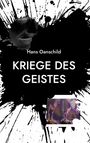 Hans Oanschild: Kriege des Geistes, Buch